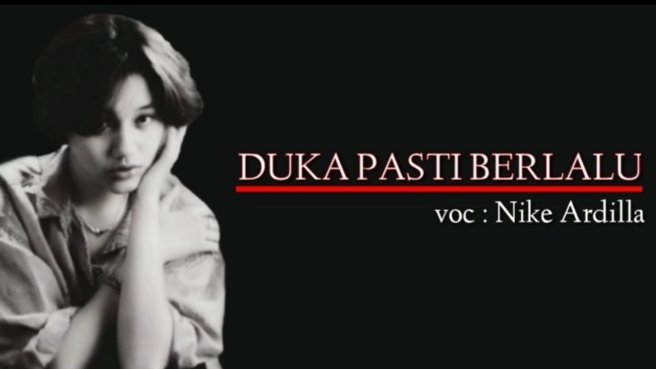 DUKA PASTI BERLALU (Lyric) || NIKE ARDILLA