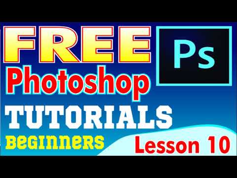 Photoshop Full Tutorial Lesson 10 - Beginners - YouTube