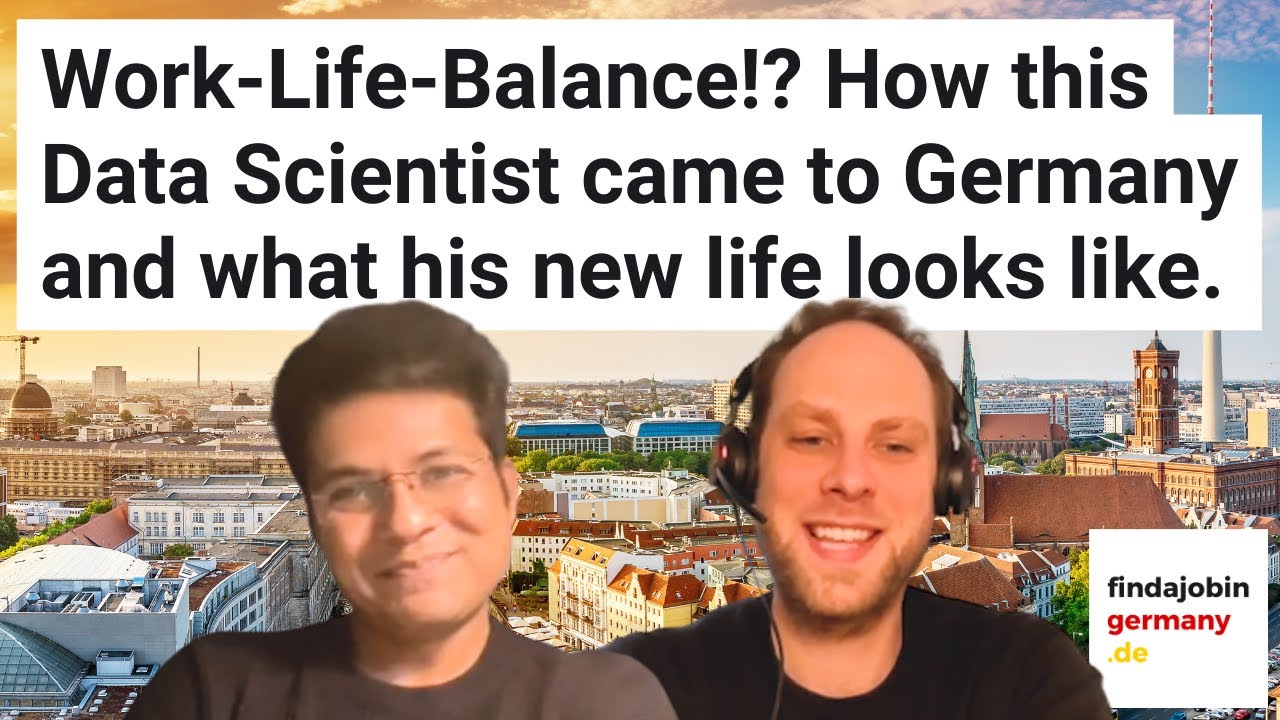 Work-Life-Balance!? How this Data Scientist came to Germany and what his new life looks like.
