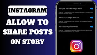 How To Allow People To Share Your Post On Instagram Story