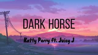 Katy Perry - Dark Horse ft. Juicy J