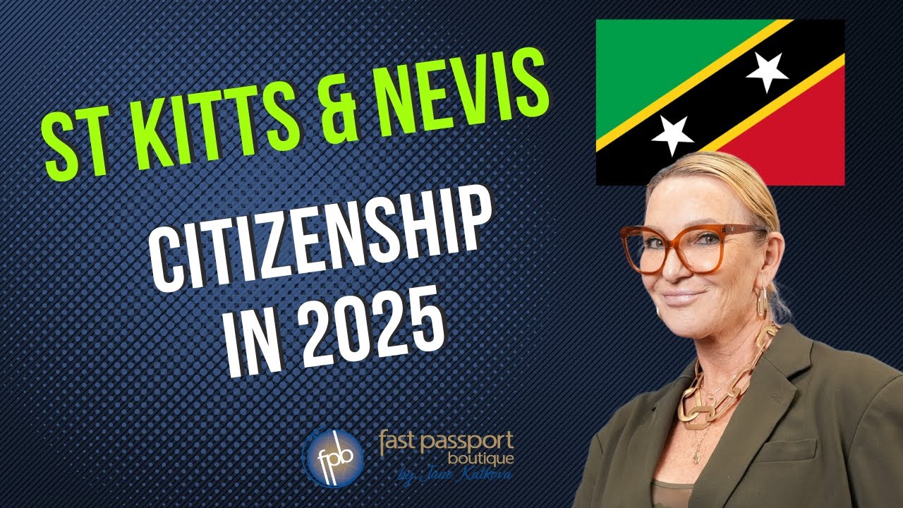 Second Passport 2025 Saint Kitts & Nevis Major Program Update