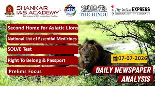 Daily Current Affairs Analysis | 07th July, 2026 | Shankar IAS Academy | UPSC | Mains 2026