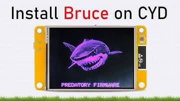 Install Bruce Firmware on ESP32 CYD - Easy Guide + Cheap Yellow Display Board Setup