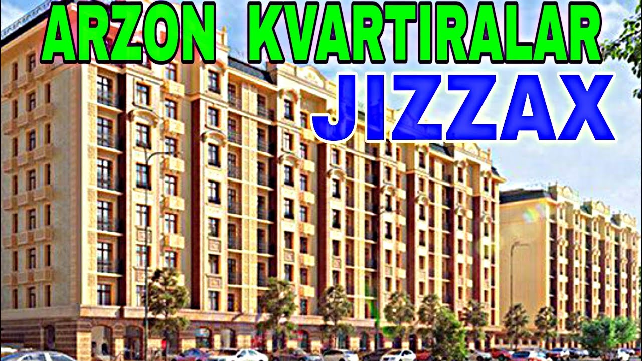 JIZZAX SHAHRI KVARTIRA NARXLARI | ЖИЗЗАХ ШАХРИ КВАРТИРА ВА УЙ ЖОЙ НАРХЛАРИ 2020
