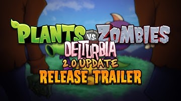Plants vs. Zombies Delturbia 2.0 - RELEASE TRAILER