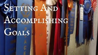 Setting and Accomplishing Goals