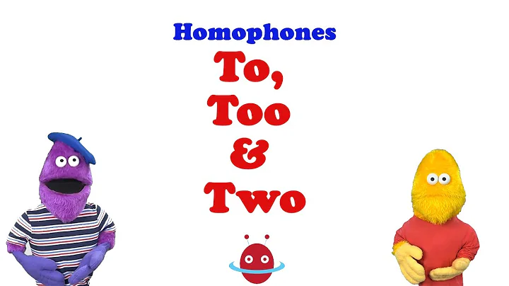 Homophones: To, Too and Two