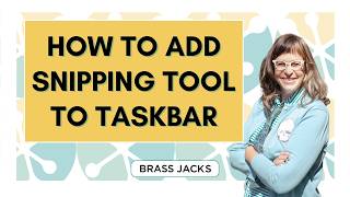How to Add the Snipping Tool to the Taskbar