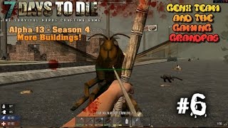 Modded 7 Days To Die Co-Op - SEASON 4  - MORE BUILDINGS Ep. 6: Hordes and Hub Cities