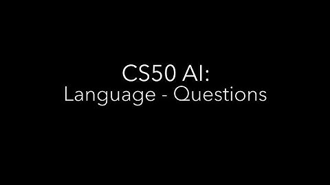 CS50 AI : Language - Questions