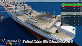 [Roblox] Sinking Ship Britannic (August 4) | Da Kronikels Op Markus | DKOM Kid Vlogger