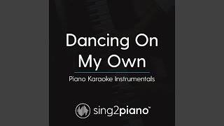 Video voorbeeld van "Sing2Piano - Dancing On My Own (In the Style of Calum Scott)"
