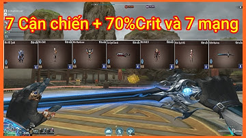 Đột Kích Việt Nam -7 Cận chiến AI tăng 70% tỉ lệ chí mạng và 7 mạng dễ dàng cày trong AI Adventure