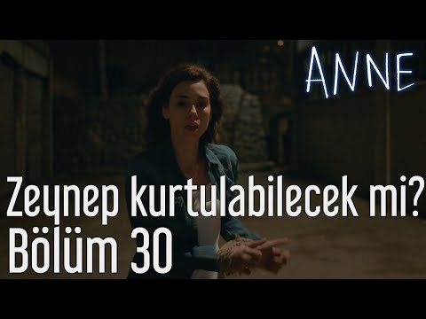 Anne 30. Bölüm - Zeynep Kurtulabilecek mi?