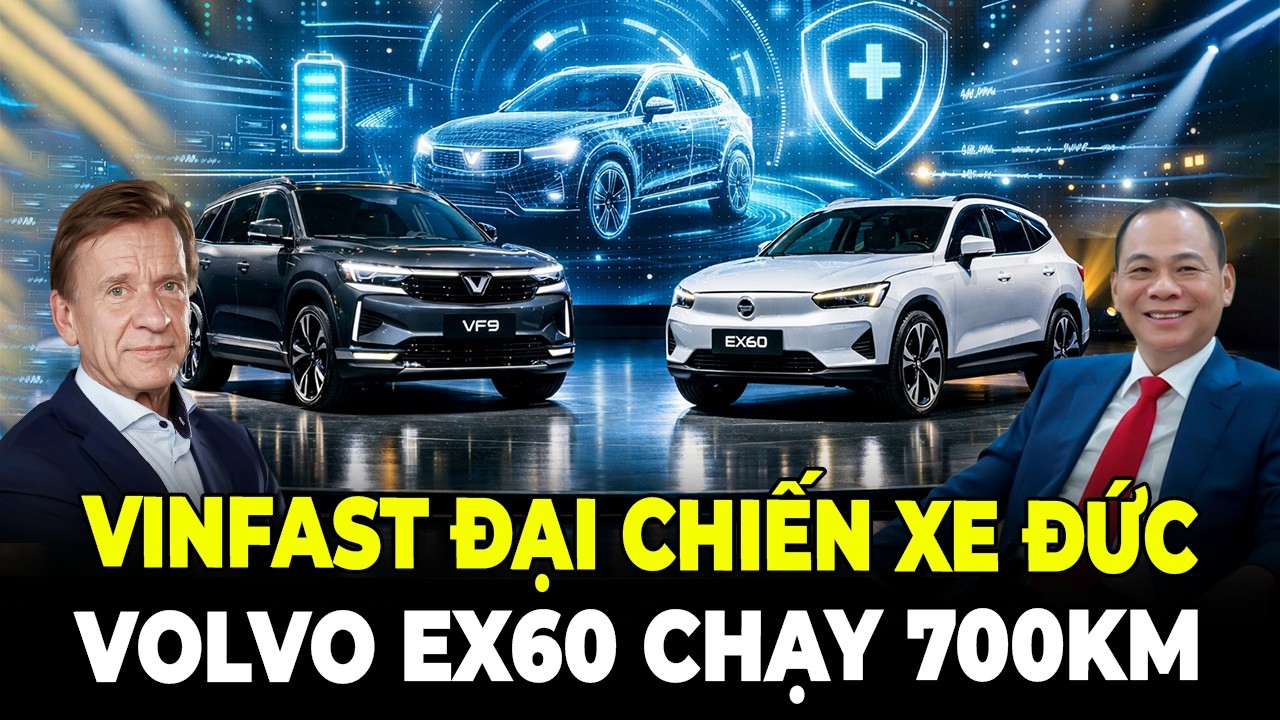 Vinfast Đại Chiến Xe Đức Tại Quảng Ninh Volvo Ex60 Chạy 700km Ra Mắt