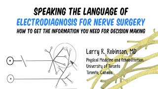 Speaking the Language of Electrodiagnosis for Nerve Surgery (Feat. Dr. Robinson)