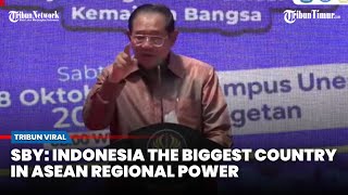 SBY: Indonesia is Now the Biggest Country in ASEAN Regional Power
