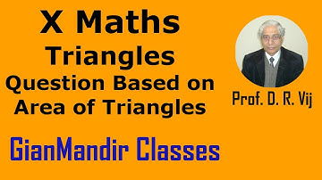 X Maths | Triangles | Question Based on Area of Triangles by Preeti Ma
