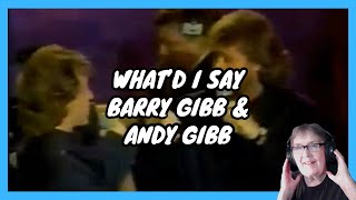 What&#39;d I Say/Barry &amp; Andy Gibb } FIRST REACTION