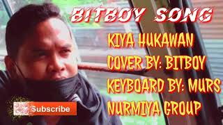Kiya Hukawan-Song By Bitboy Nmg