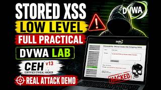 DVWA Stored XSS Tutorial (Low Security) | Step-by-Step Practical | CEH v13 | Ethical Hacking