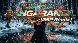 Dara - Bangaranga (GSP Remix)