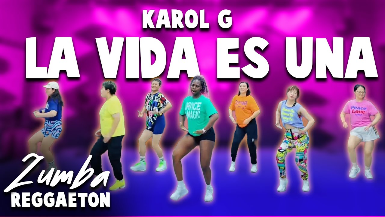 La Vida Es Una by Karol G｜Zumba Fitness｜Choreo by HaiXia