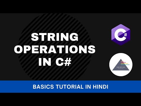 C# Fundamentals Tutorial For Beginners - Part 12 - Strings (हिंदी)