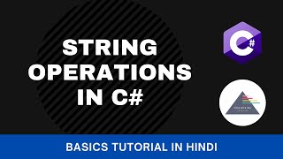 C# Fundamentals Tutorial For Beginners - Part 12 - Strings (हिंदी)