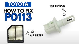 Toyota: Fixing the P0113 Engine Error Code with 2 Methods
