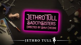 Jethro Tull – Sad City Sisters (Official Video)