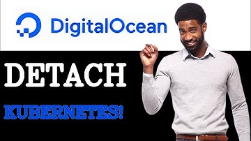 How To Detach DigitalOcean Kubernetes (2025)