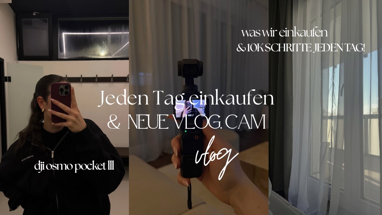 Jeden Tag einkaufen und neue Vlog Cam - DJI Osmo Pocket 3 | aboutjessey