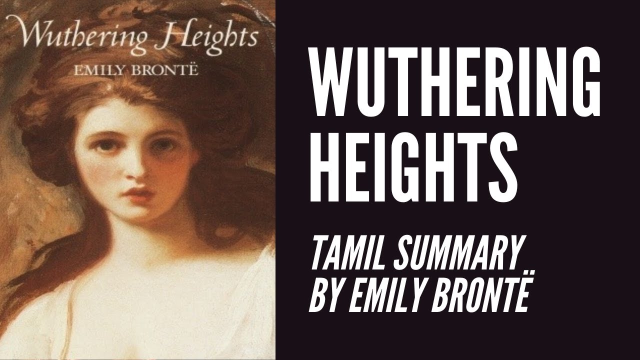 Wuthering heights | Tamil Summary | Novel by Emily Brontë - YouTube