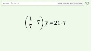 Solve y/7-5=16: Linear Equation Video Solution | Tiger Algebra