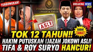 BABAK TAMAT DIMULAI! AKHIRNYA HAKIM PUTUSKAN IJAZAH JOKOWI ASLI? TIFA & ROY SURO 12 TAHUN DEPAN MATA