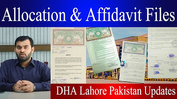 Difference Explained Between Allocation & Affidavit Files in DHA Lahore Multan Bahawalpur Gujranwala