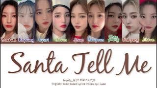 fromis_9 (프로미스나인) - Santa Tell Me (Eng) (Ariana Grande Cover) Color Coded Lyrics/가사