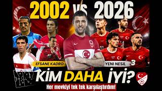 2002 vs 2026: Karakteri Değil, Kaliteyi Karşılaştırdım!