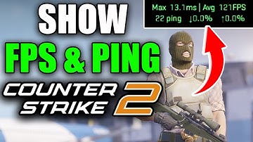 How To Show Your FPS & Ping in Counter-Strike 2 - Easy Guide