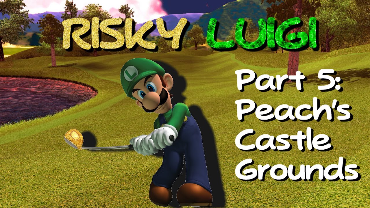 Risky Luigi Part 5: Peach's Star Invitational
