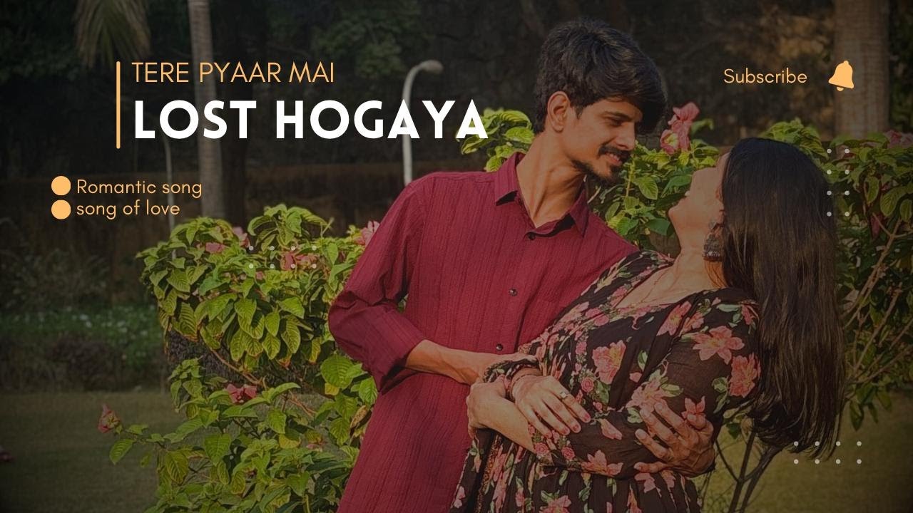 Tere Pyaar Mai Lost Hogaya ( Full Video Song)