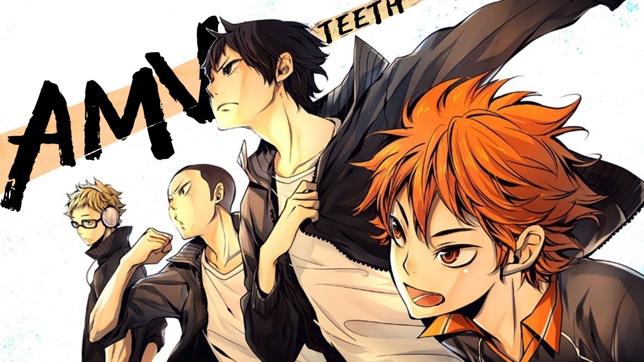 Haikyuu {AMV} Teeth