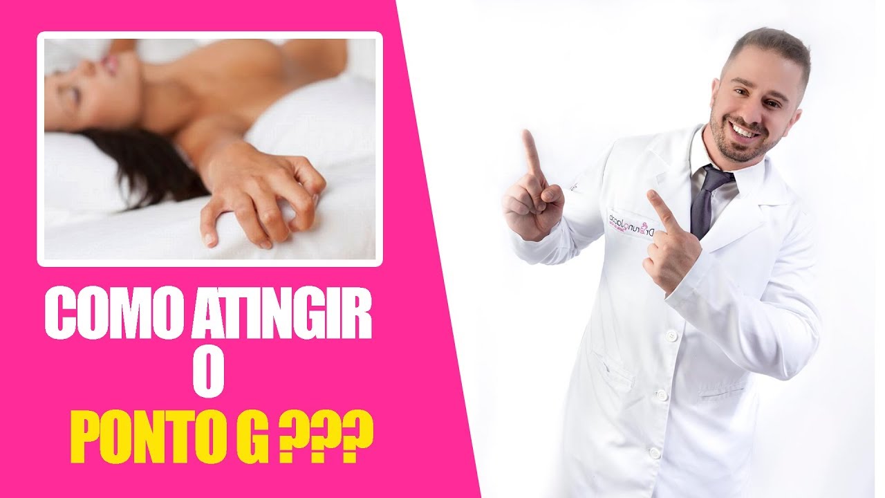 COMO ATINGIR O TÃO SUBESTIMADO PONTO G? - DR BRUNO JACOB - YouTube