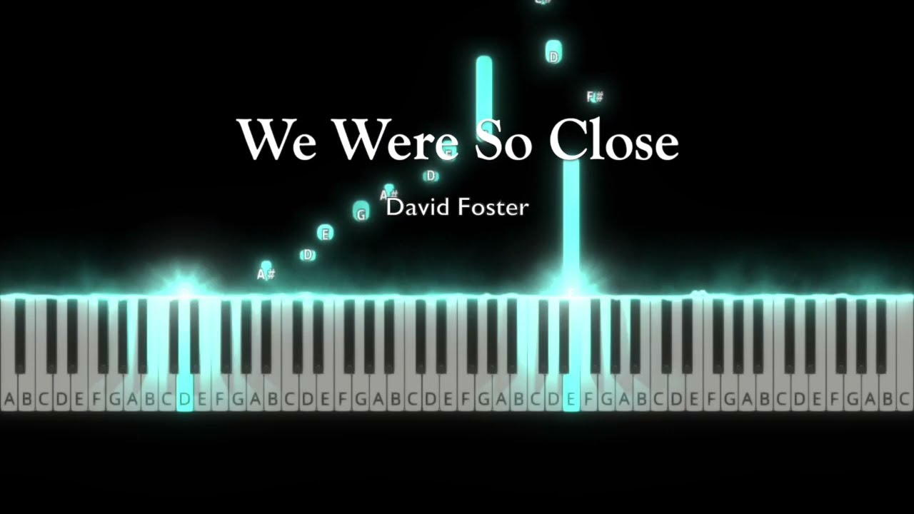 We Were So Close - David Foster | Piano Tutorial by Andre Panggabean