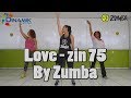 Love - zin 75 - By Zumba