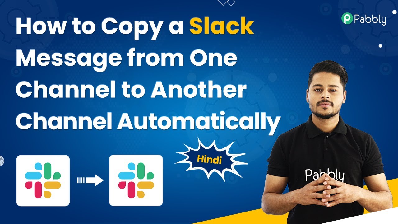 How to Copy a Slack Message from One Channel to Another Channel Automatically