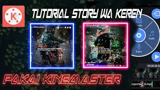 Tutorial Story wa Keren Pakai Kinemaster🔥🔥