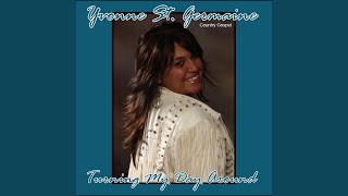 Miniatura de vídeo de "Yvonne St. Germaine - Turning My Day Around"